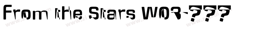 From the Stars W03字体转换